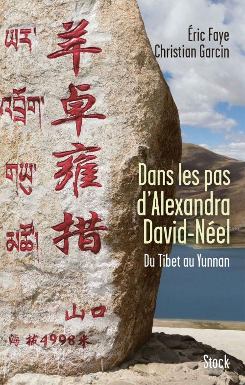 Cover of the book Dans les pas d'Alexandra David Néel by Eric Faye, Christian Garcin, Stock