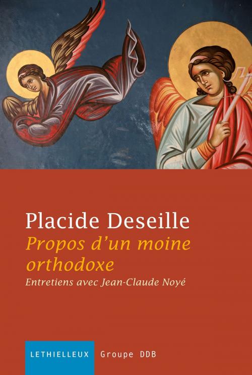 Cover of the book Propos d'un moine orthodoxe by Placide Deseille, Jean-Claude Noyé, Lethielleux Editions