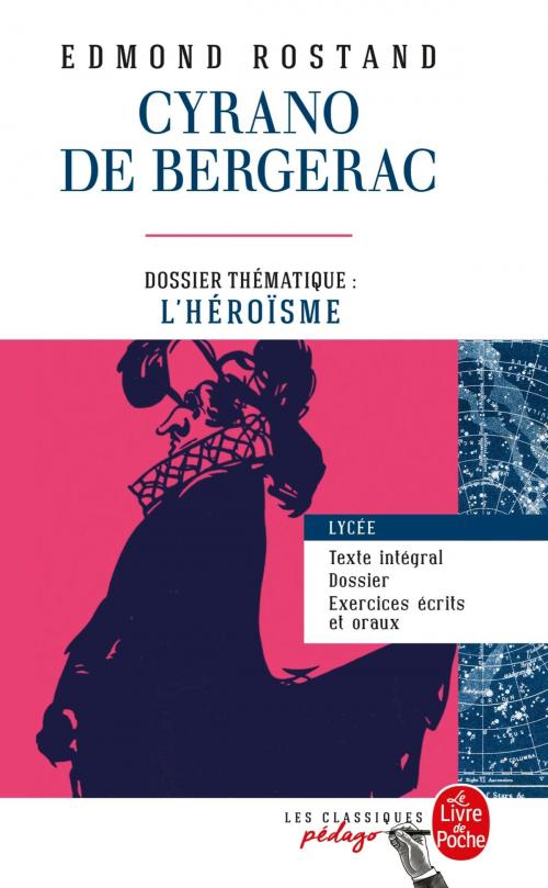 Cover of the book Cyrano de Bergerac (Edition pédagogique) by Edmond Rostand, Le Livre de Poche