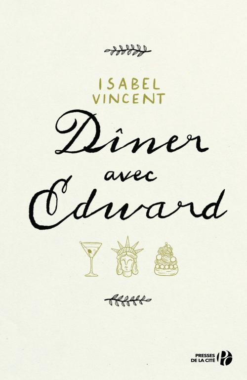 Cover of the book Dîner avec Edward by Isabel VINCENT, Place des éditeurs