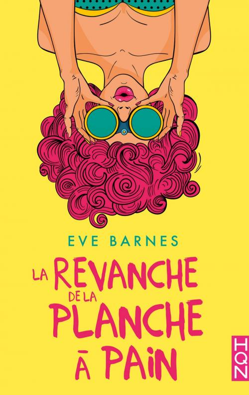 Cover of the book La Revanche de la planche à pain by Eve Barnes, Harlequin