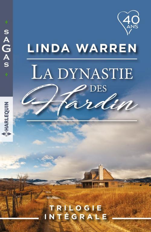 Cover of the book La dynastie des Hardin by Linda Warren, Harlequin