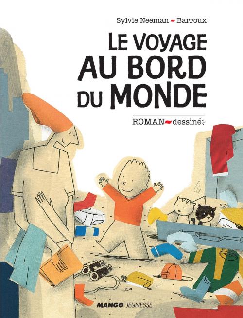 Cover of the book Le voyage au bord du monde by Sylvie Neeman, Mango