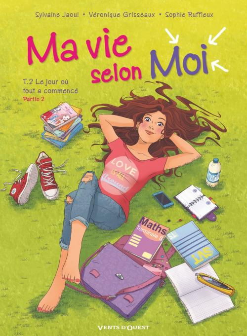 Cover of the book Ma vie selon moi - Tome 02 by Véronique Grisseaux, Sophie Ruffieux, Sylvaine Jaoui, Vents d'Ouest
