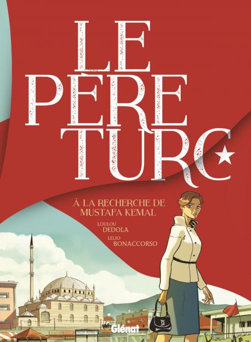 Cover of the book Le Père Turc by Loulou Dedola, Letterio Bonaccorso, Glénat BD