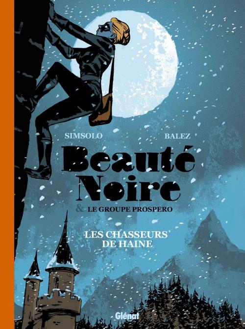 Cover of the book BEAUTÉ NOIRE et le Groupe Prospero - Tome 01 by Noël Simsolo, Olivier Balez, Glénat BD