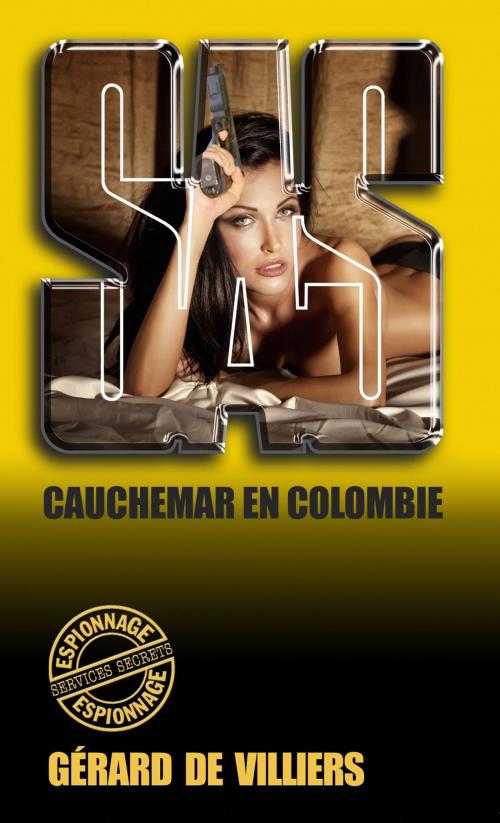 Cover of the book SAS 97 Cauchemar en Colombie by Gérard de Villiers, Gérard de Villiers - SAS