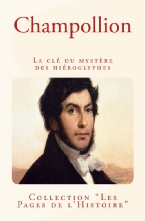 Cover of the book Champollion by M. Dujardin, Léon de la Brière, Editions Le Mono