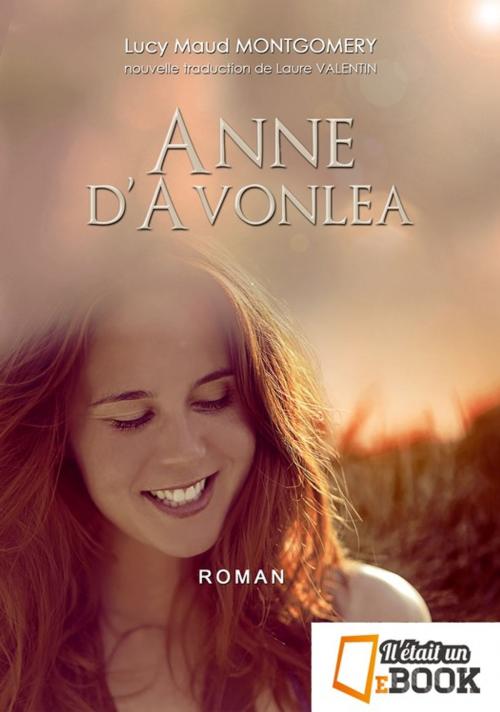 Cover of the book Anne d'Avonlea by Lucy Maud Montgomery, Il était un ebook