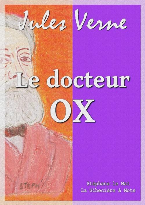 Cover of the book Le docteur Ox by Jules Verne, La Gibecière à Mots