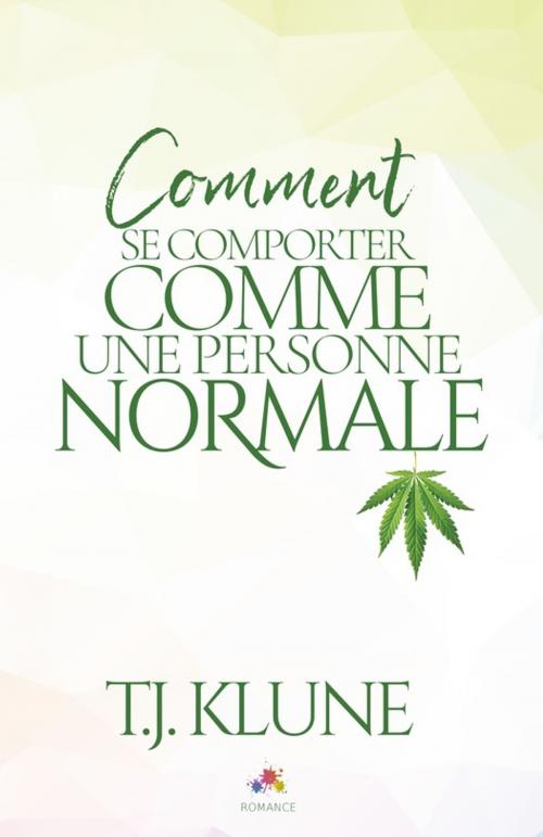 Cover of the book Comment se comporter comme une personne normale by T.J. Klune, MxM Bookmark
