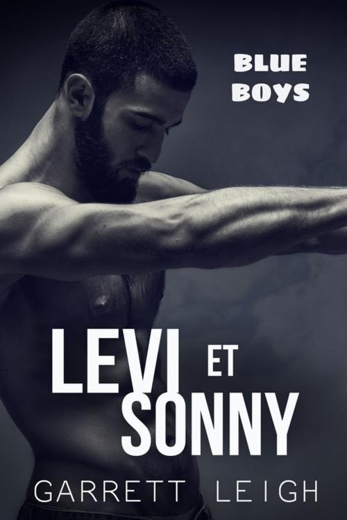 Cover of the book Levi et Sonny by Garrett Leigh, Juno Publishing