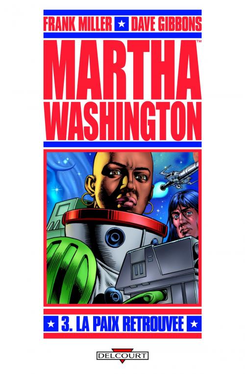 Cover of the book Martha Washington T03 by Frank Miller, David Gibbons, Delcourt