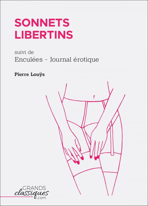 Cover of the book Sonnets libertins by Pierre Louÿs, GrandsClassiques.com