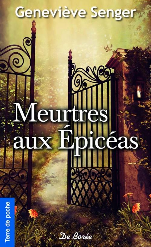 Cover of the book Meurtres aux Épicéas by Geneviève Senger, De Borée