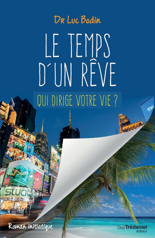 Cover of the book Le temps d'un rêve by Luc Bodin, Guy Trédaniel
