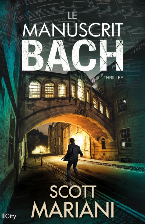 Cover of the book Le manuscrit Bach by Scott Mariani, City Edition