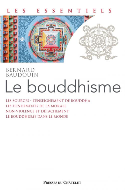 Cover of the book Le Bouddhisme by Bernard Baudouin, Presses du Châtelet