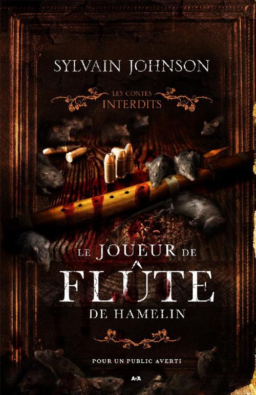 Cover of the book Les contes interdits - Le joueur de flûte de Hamelin by Sylvain Johnson, Éditions AdA