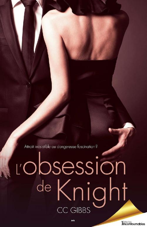 Cover of the book L’obsession de Knight by CC Gibbs, Éditions AdA