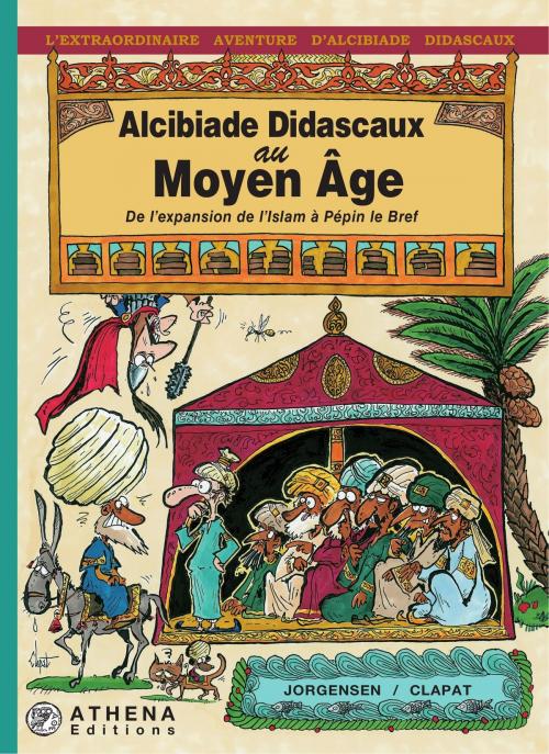 Cover of the book Alcibiade Didascaux au Moyen Âge – Tome II by Jorgensen, Athena Editions