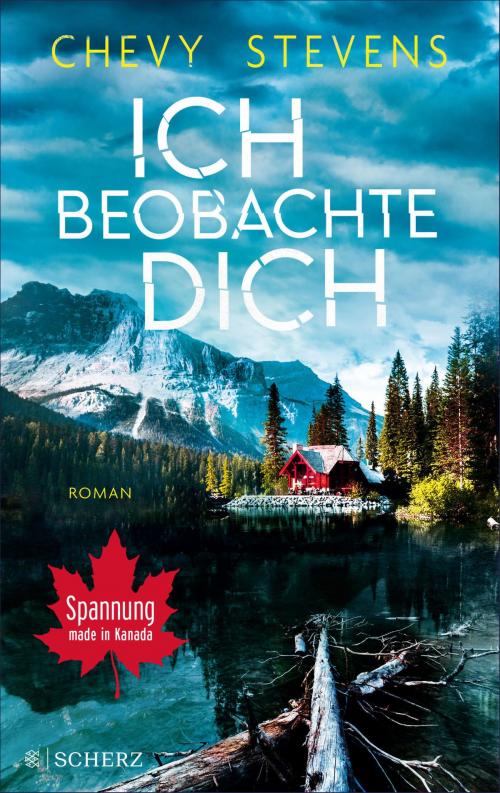 Cover of the book Ich beobachte dich by Chevy Stevens, FISCHER E-Books
