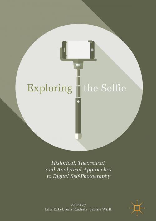 Cover of the book Exploring the Selfie by , Springer International Publishing