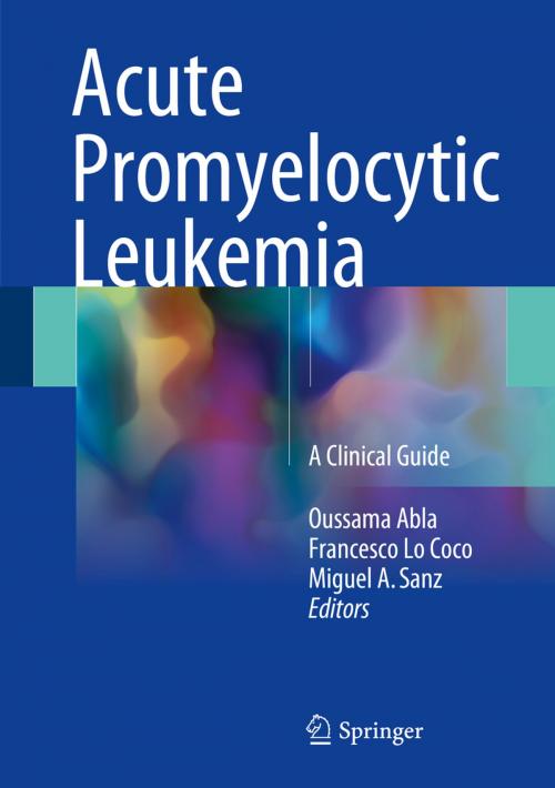 Cover of the book Acute Promyelocytic Leukemia by , Springer International Publishing
