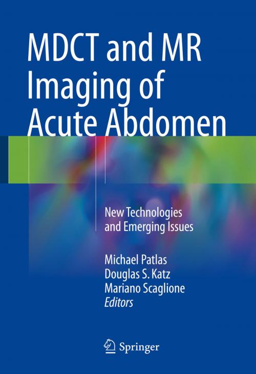 Cover of the book MDCT and MR Imaging of Acute Abdomen by , Springer International Publishing