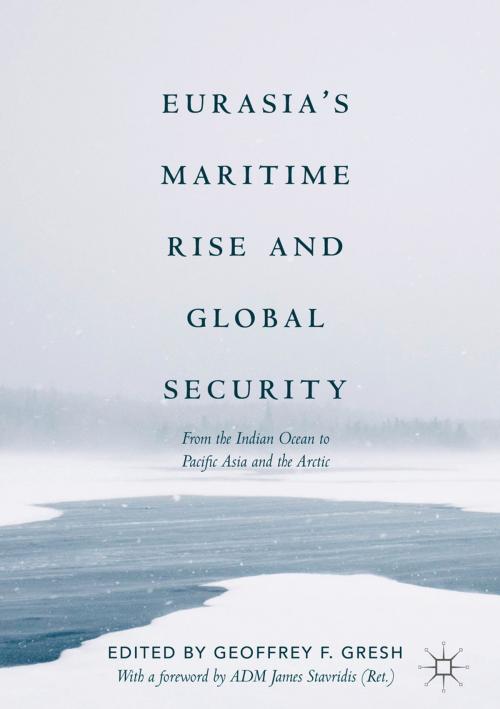 Cover of the book Eurasia’s Maritime Rise and Global Security by , Springer International Publishing