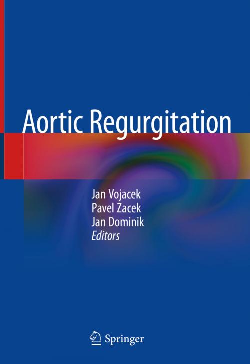 Cover of the book Aortic Regurgitation by , Springer International Publishing