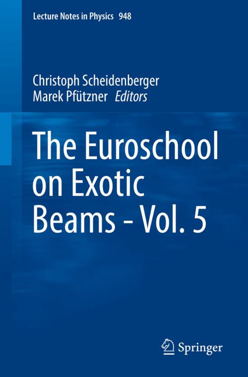 Cover of the book The Euroschool on Exotic Beams - Vol. 5 by , Springer International Publishing