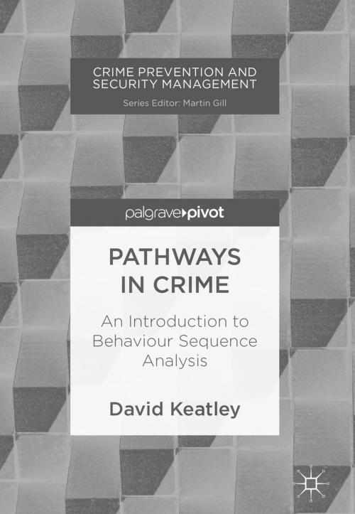 Cover of the book Pathways in Crime by David Keatley, Springer International Publishing