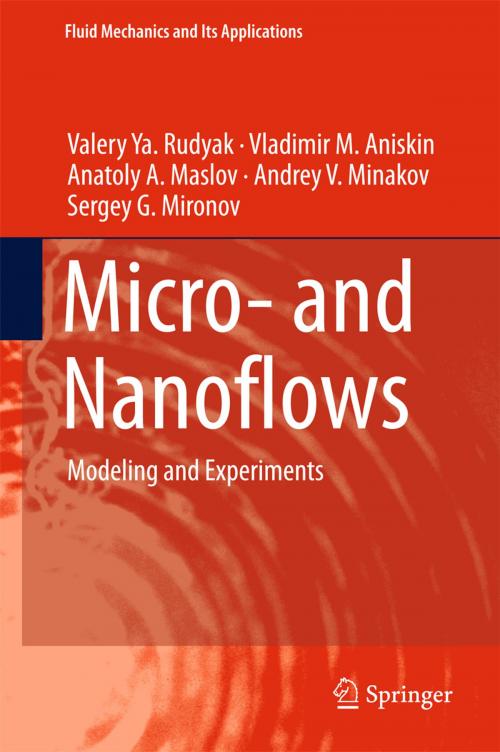Cover of the book Micro- and Nanoflows by Valery Ya. Rudyak, Vladimir M. Aniskin, Anatoly A. Maslov, Andrey V. Minakov, Sergey G. Mironov, Springer International Publishing