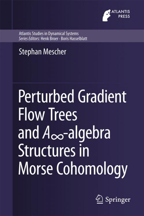 Cover of the book Perturbed Gradient Flow Trees and A∞-algebra Structures in Morse Cohomology by Stephan Mescher, Springer International Publishing