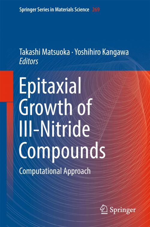 Cover of the book Epitaxial Growth of III-Nitride Compounds by , Springer International Publishing