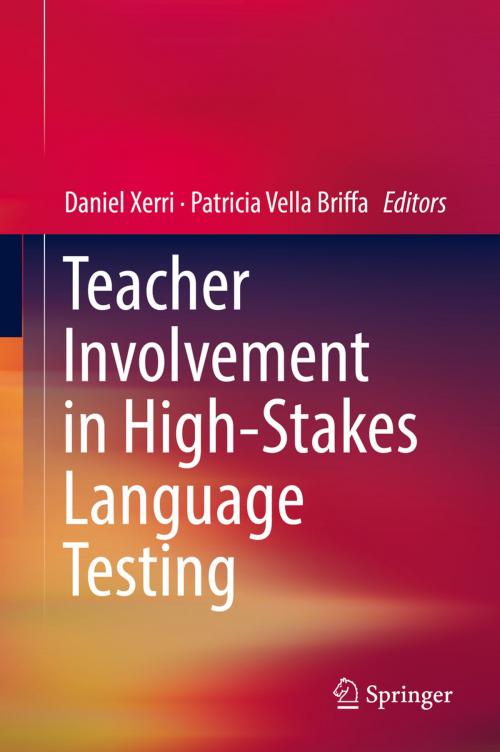 Cover of the book Teacher Involvement in High-Stakes Language Testing by , Springer International Publishing