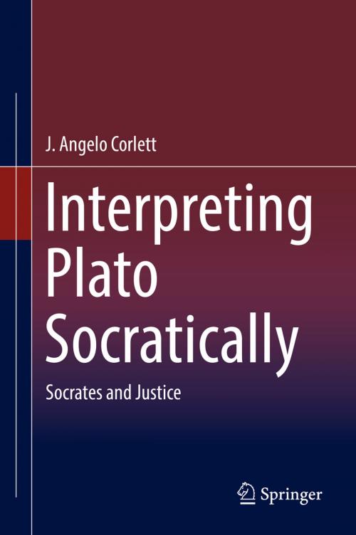 Cover of the book Interpreting Plato Socratically by J. Angelo Corlett, Springer International Publishing