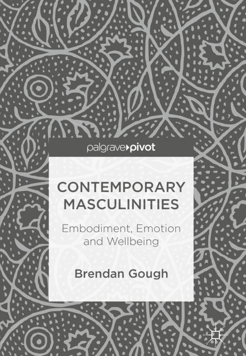 Cover of the book Contemporary Masculinities by Brendan Gough, Springer International Publishing