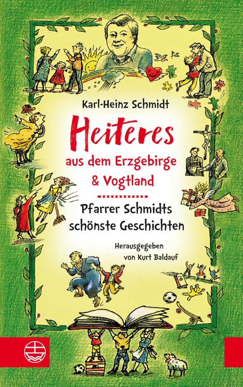 Cover of the book Heiteres aus dem Erzgebirge und Vogtland by Karl-Heinz Schmidt, Evangelische Verlagsanstalt