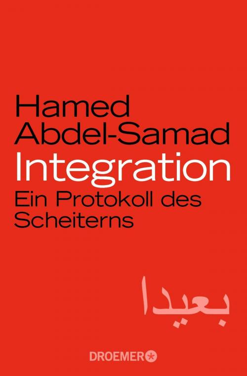 Cover of the book Integration by Hamed Abdel-Samad, Droemer eBook
