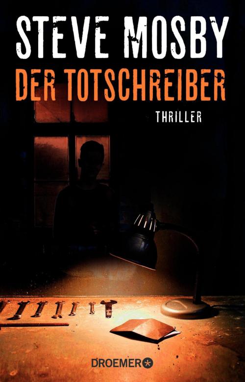 Cover of the book Der Totschreiber by Steve Mosby, Droemer eBook