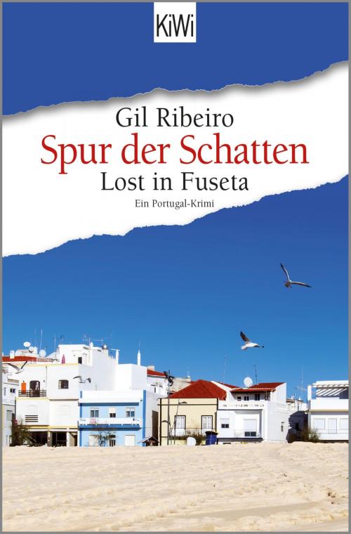 Cover of the book Lost in Fuseta - Spur der Schatten by Gil Ribeiro, Kiepenheuer & Witsch eBook