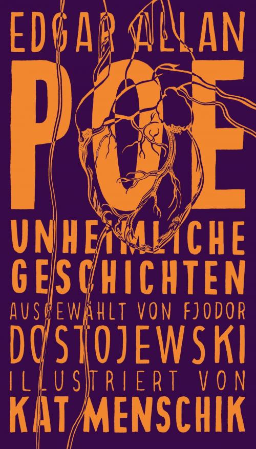 Cover of the book Poe: Unheimliche Geschichten by Edgar Allan Poe, Kat Menschik, Kiepenheuer & Witsch eBook