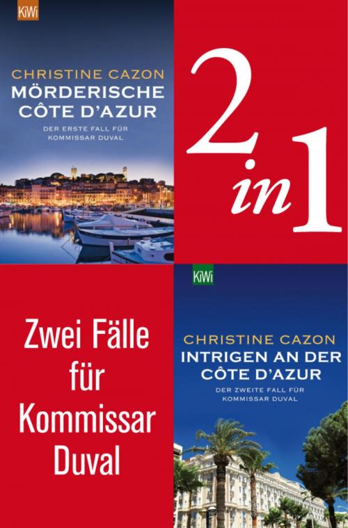 Cover of the book Zwei Fälle für Kommissar Duval (2in1-Bundle) by Christine Cazon, Kiepenheuer & Witsch eBook