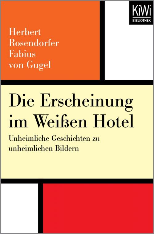 Cover of the book Die Erscheinung im weißen Hotel by Herbert Rosendorfer, Kiwi Bibliothek