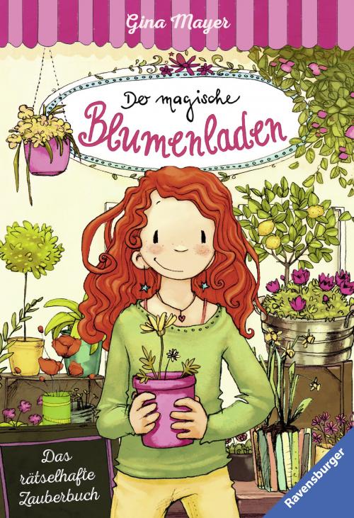 Cover of the book Der magische Blumenladen, Band 1 & 2: Das rätselhafte Zauberbuch by Gina Mayer, Ravensburger Buchverlag