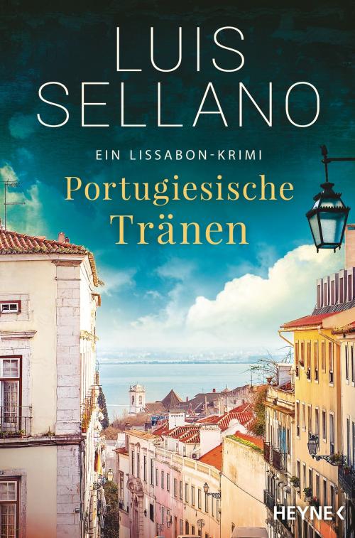 Cover of the book Portugiesische Tränen by Luis Sellano, Heyne Verlag