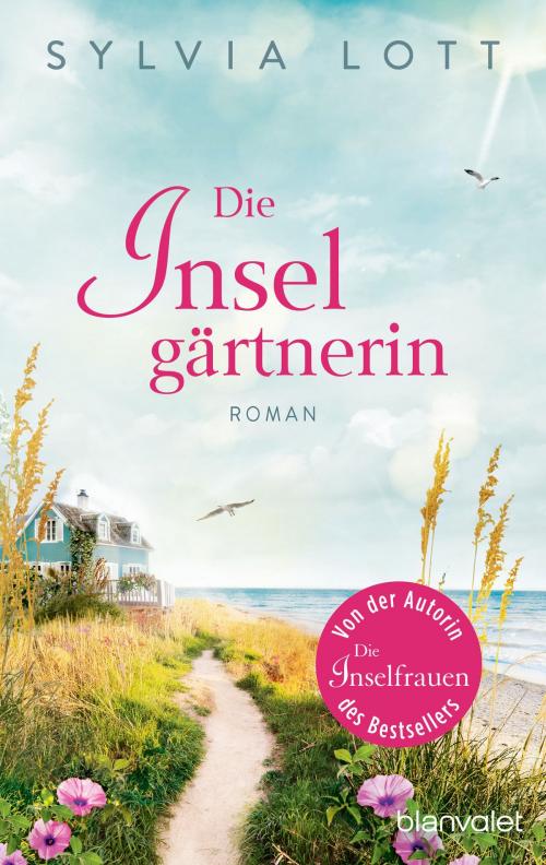 Cover of the book Die Inselgärtnerin by Sylvia Lott, Blanvalet Taschenbuch Verlag