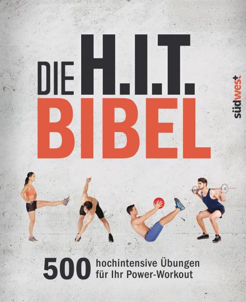 Cover of the book Die H.I.T.-Bibel by , Südwest Verlag